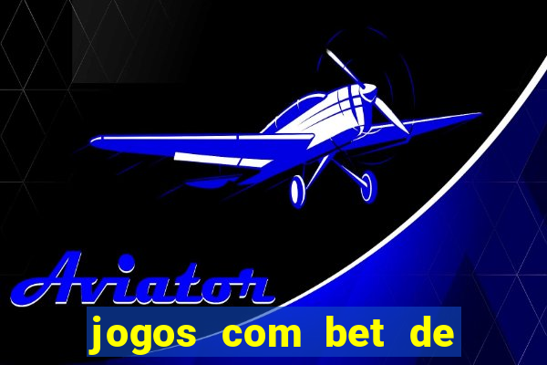 jogos com bet de 1 centavo